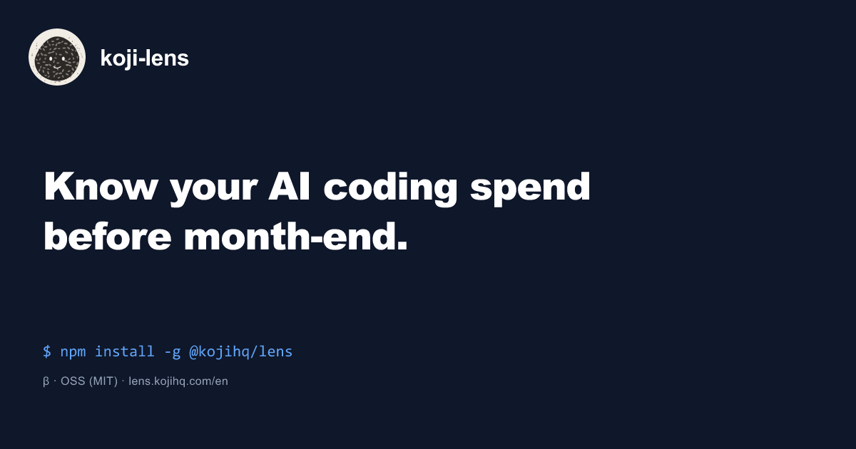 Coding Cover Lens koji-lens — Know your AI coding spend before month-end.